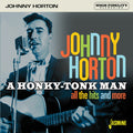 Horton,johnny - Honky-tonk Man: All The Hits & More - Music CD