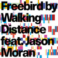 Walking Distance - Freebird Feat. Jason Moran - Music CD