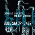 Hawkins,coleman / Webster,ben - Blue Saxophones - Vinyl Record