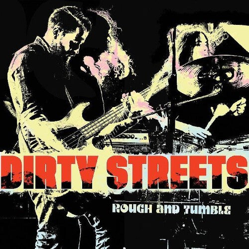 Dirty Streets - Rough And Tumble - Music CD