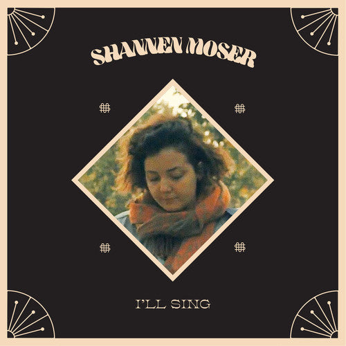 Moser,shannen - I'll Sing - Vinyl Record