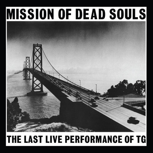 Throbbing Gristle - Mission Of Dead Souls - Music CD