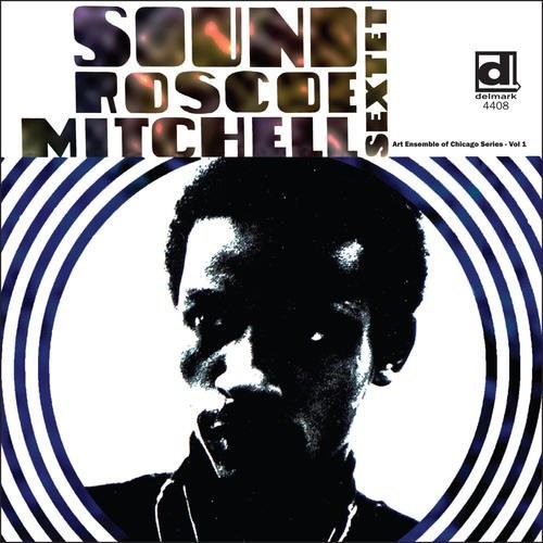 Mitchell,roscoe - Sound - Music CD