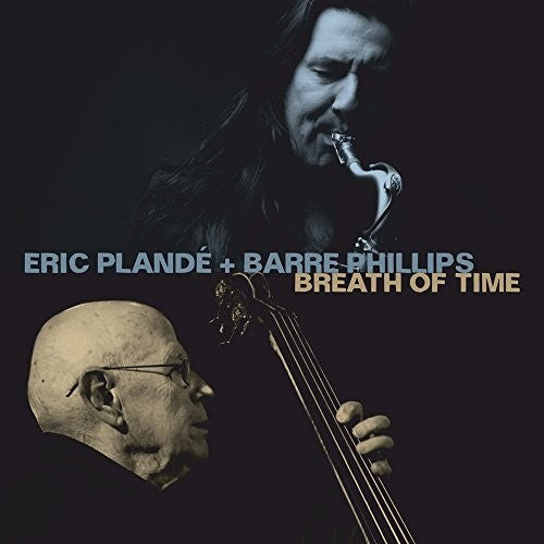 Plande,eric / Phillips,barre - Breath Of Time - Music CD