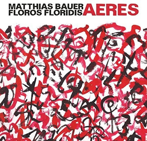 Bauer,mathias / Floridis,floros - Aeres - Music CD