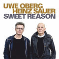 Oberg,uwe / Sauer,heinz - Sweet Reason - Music CD