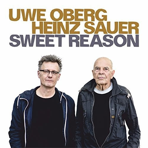 Oberg,uwe / Sauer,heinz - Sweet Reason - Music CD