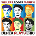 Willers,andreas / Roder,jan / Marien,christian - Derek Plays Eric - Music CD