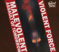 Violent Force - Malevolent Assault Of Tomorrow - Music CD