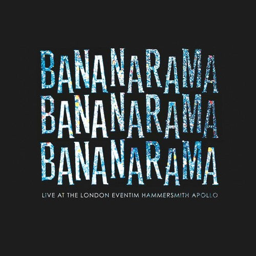 Bananarama - Live At The London Eventim Hammersmith Apollo - Music CD