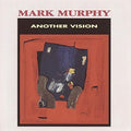 Murphy,mark - Another Vision - Music CD