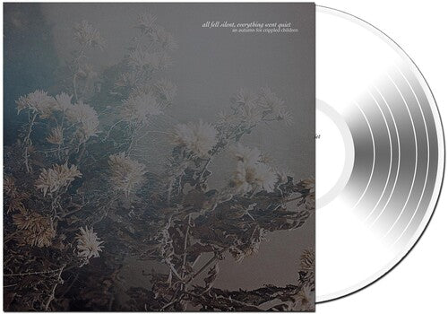 An Autumn For Crippled Children - All Fell Silent, Everything Went Quiet - Vinyl Record