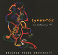 Brigham Young University Synthesis - Live At Montreux 1996 - Music CD