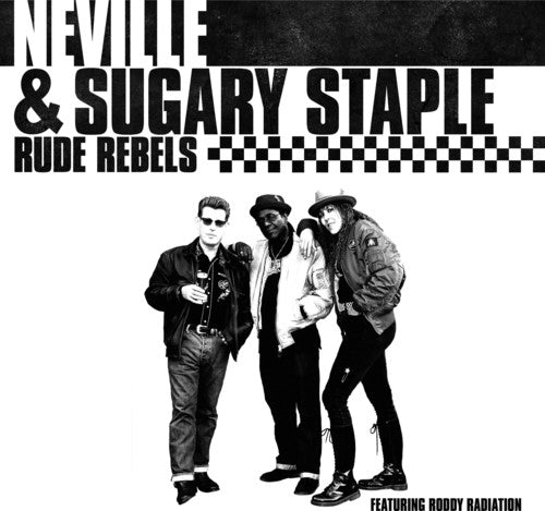 Neville / Sugary Staple - Rude Rebels - Music CD