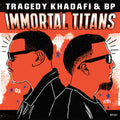 Tragedy Khadafi & Bp - Immortal Titans - Vinyl Record