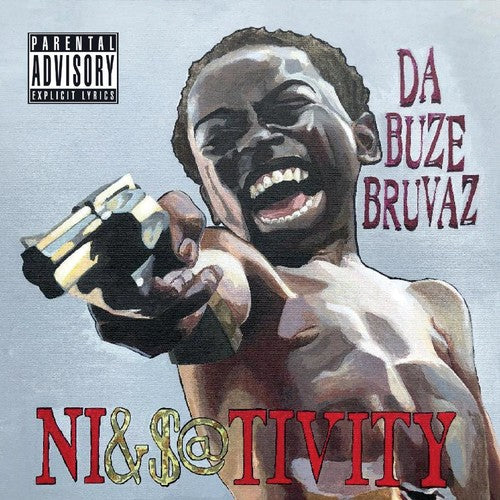 Da Buze Bruvaz - Ni&s@tivity - Music CD