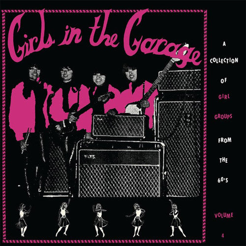 Girls In The Garage Volume 4 / Various - Girls In The Garage Volume 4 / Various - Vinyl Record