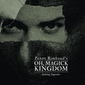 Rimbaud,penny - Oh Magick Kingdom - Music CD