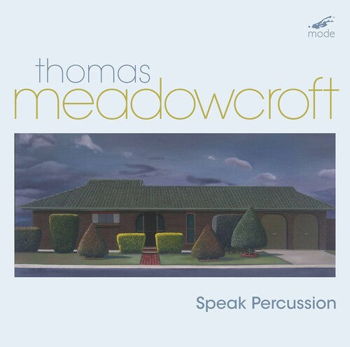 Meadowcroft / Speak Percussion - Perucssion Music - Music CD