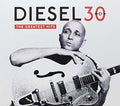 Diesel - 30: The Greatest Hits - Music CD