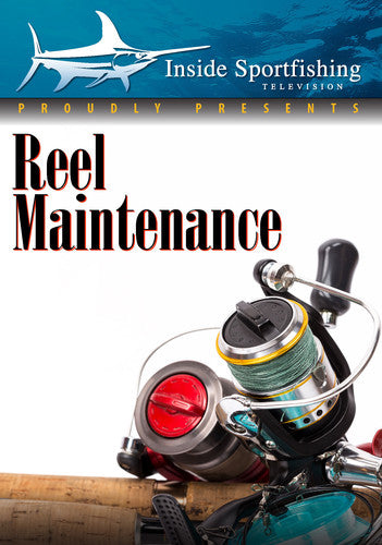 Inside Sportfishing: Reel Maintenance - Inside Sportfishing: Reel Maintenance - DVD