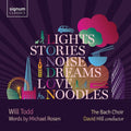 Todd / Bach Choir - Lights Stories Noise - Music CD