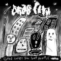 Drab City - Good Songs For Bad People - Music CD