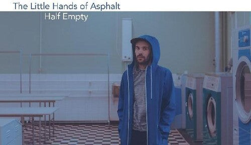 Little Hands Of Aspahlt - Half Empty - Vinyl Record