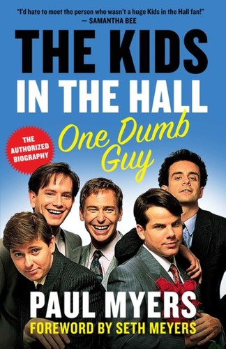 Myers,paul / Meyers,seth - Kids In The Hall - Books