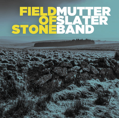 Mutter Slater Band - Field Of Stone - Music CD