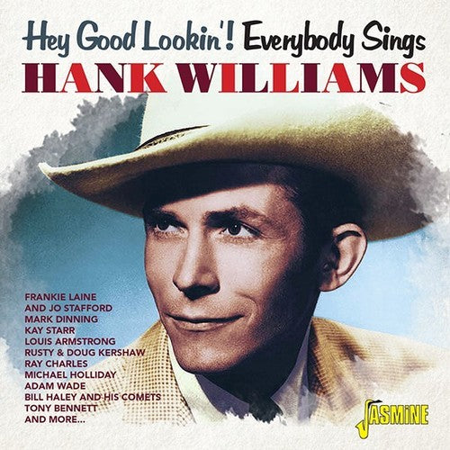 Hey Good Lookin: Everybody Sings Hank Williams - Hey Good Lookin: Everybody Sings Hank Williams - Music CD