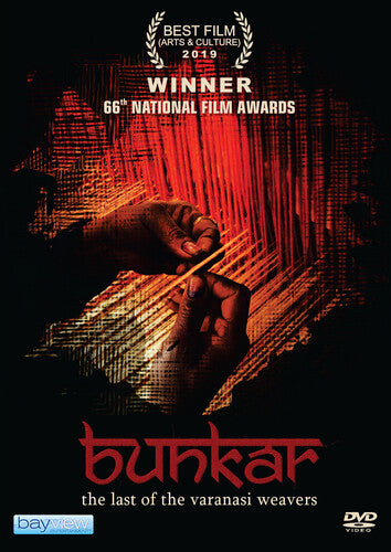 Bunkar: Last Of The Varanasi Weavers - Bunkar: Last Of The Varanasi Weavers - DVD