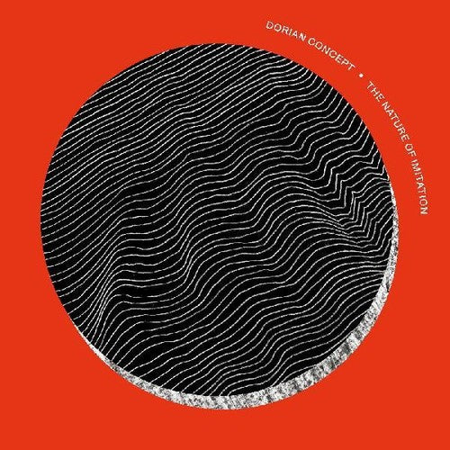 Dorian Concept - Nature Of Imitation - Vinyl Record