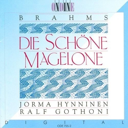 Hynninen / Gothoni - Die Schne Magalone - Music CD