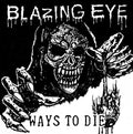 Blazing Eye - Ways To Die - Vinyl Record