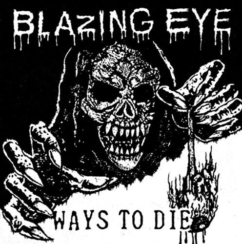 Blazing Eye - Ways To Die - Vinyl Record