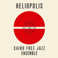 Cairo Free Jazz Ensemble - Heliopolis - Vinyl Record