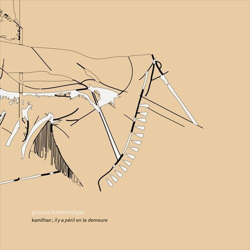 Lichtenberger,grischa - Kamilhan Il Y A Peril En La Demeure - Music CD