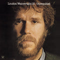 Wainwright,loudon Iii - Unrequited - Vinyl Record