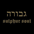 Gevurah - Sulphur Soul - Vinyl Record