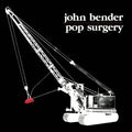 Bender,john - Pop Surgery - Vinyl Record