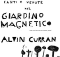 Curran,alvin - Canti E Vedute Del Giardino Magnetico - Vinyl Record