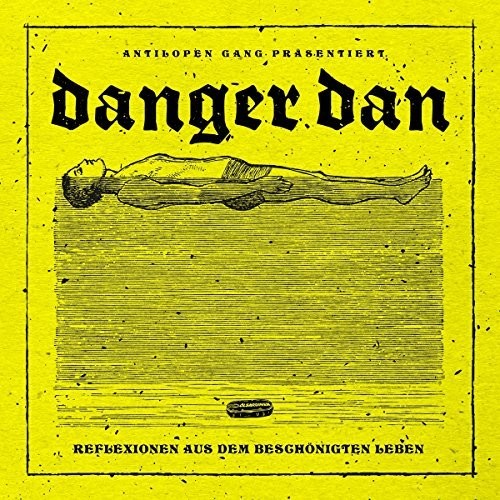 Danger Dan - Reflexionen Aus Dem Beschoenigtem Leben (fanbox) - Music CD