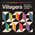 Villagers - Art Of Pretending To Swim - Vinyl Record