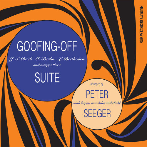 Seeger,pete - Goofing-off Suite - Vinyl Record