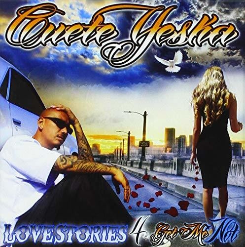 Cuete Yeska - Love Stories 4 Get Me Not - Music CD
