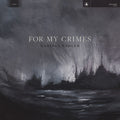 For My Crimes [LP] Vinyl Record