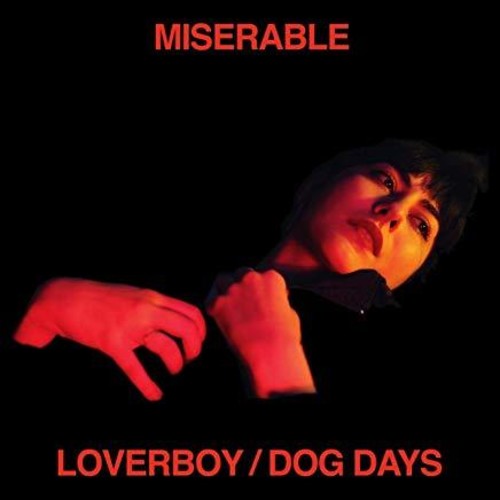 Miserable - Loverboy / Dog Days - Vinyl Record