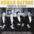 Human Nature - Romance Of The Jukebox - Music CD