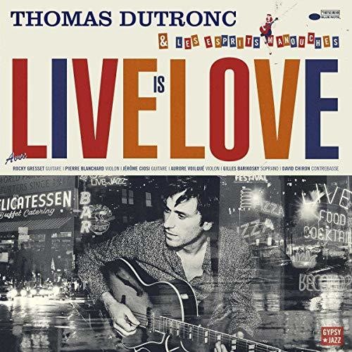 Dutronc,thomas - Live Is Love - Music CD